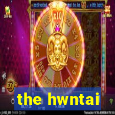 the hwntai